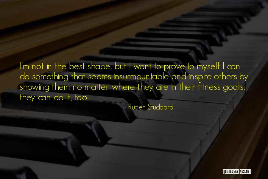I Want To Inspire Others Quotes By Ruben Studdard I Want To Inspire Others Quotes By Ruben Studdard
