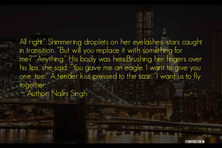 I Want To Kiss You All Over Quotes By Nalini Singh