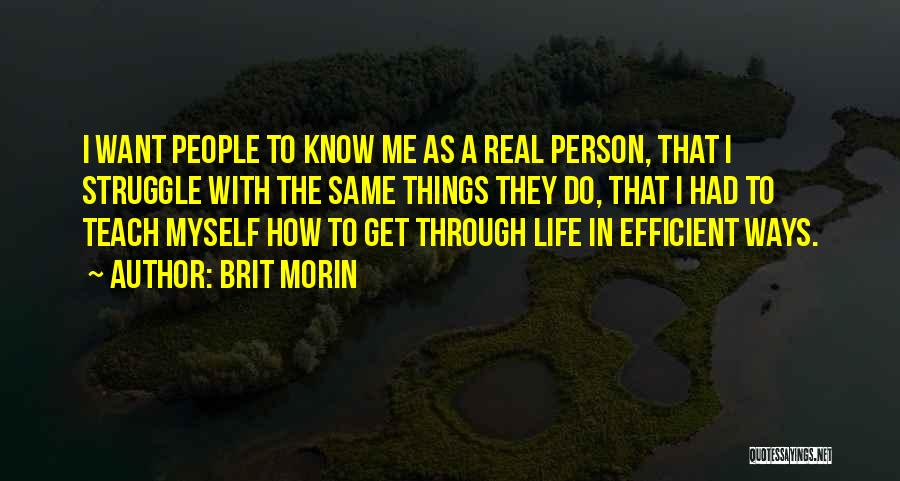 I Want To Know Myself Quotes By Brit Morin