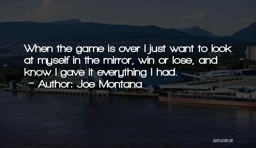 I Want To Know Myself Quotes By Joe Montana