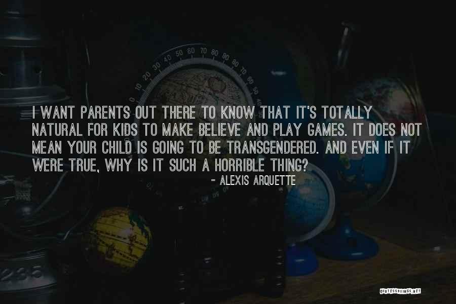I Want To Know Why And Why Not Quotes By Alexis Arquette I Want To Know Why And Why Not Quotes By Alexis Arquette