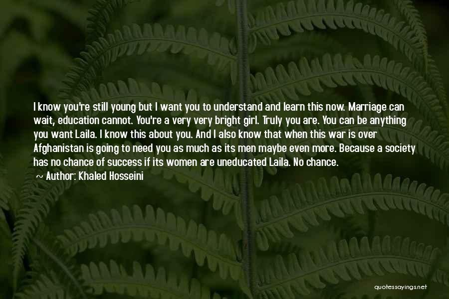 I Want To Learn More Quotes By Khaled Hosseini