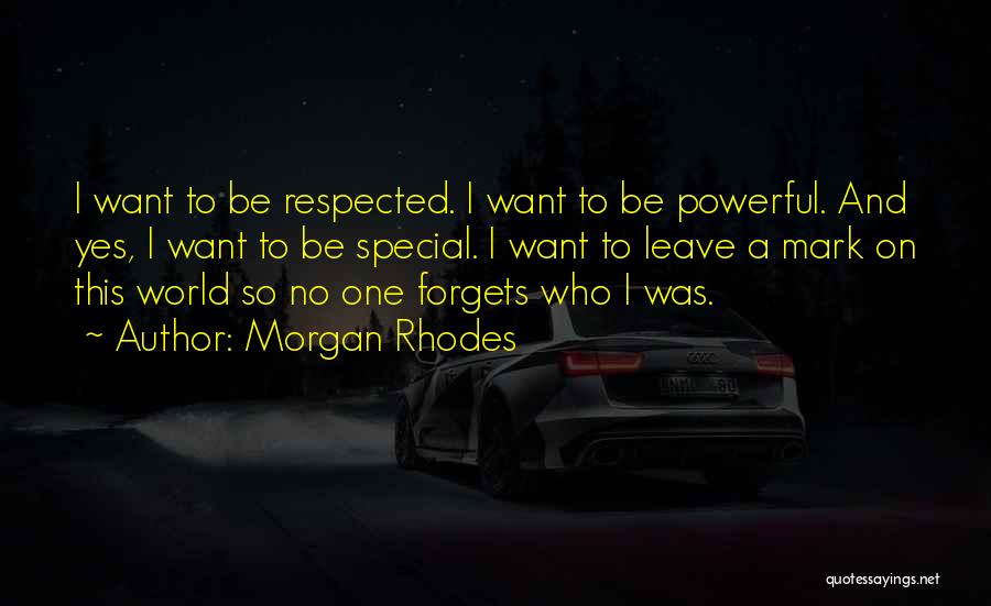 I Want To Leave Quotes By Morgan Rhodes