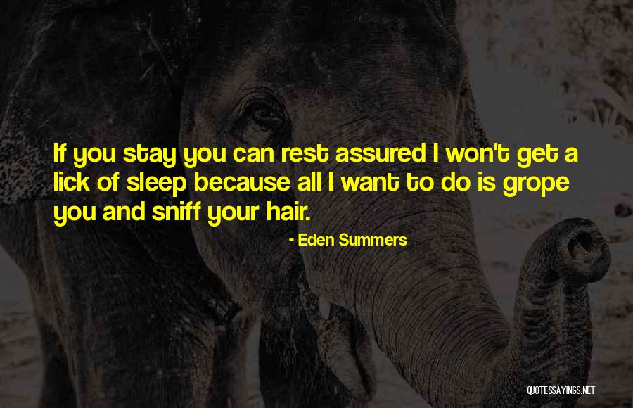 I Want To Lick You Quotes By Eden Summers I Want To Lick You Quotes By Eden Summers
