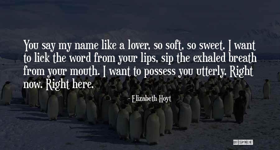 I Want To Lick You Quotes By Elizabeth Hoyt I Want To Lick You Quotes By Elizabeth Hoyt
