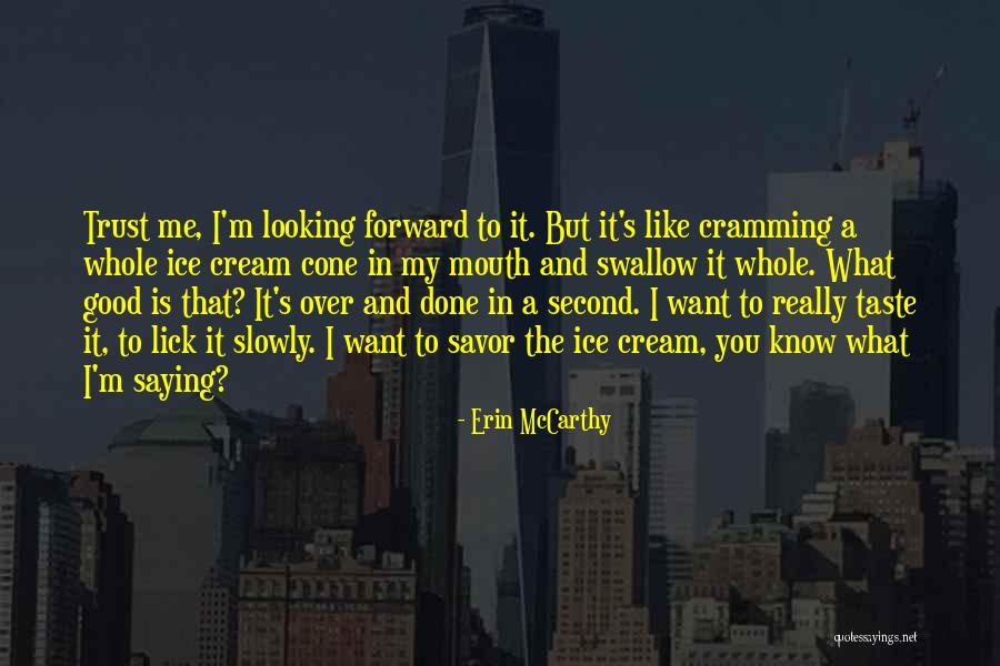 I Want To Lick You Quotes By Erin McCarthy