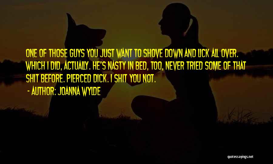 I Want To Lick You Quotes By Joanna Wylde