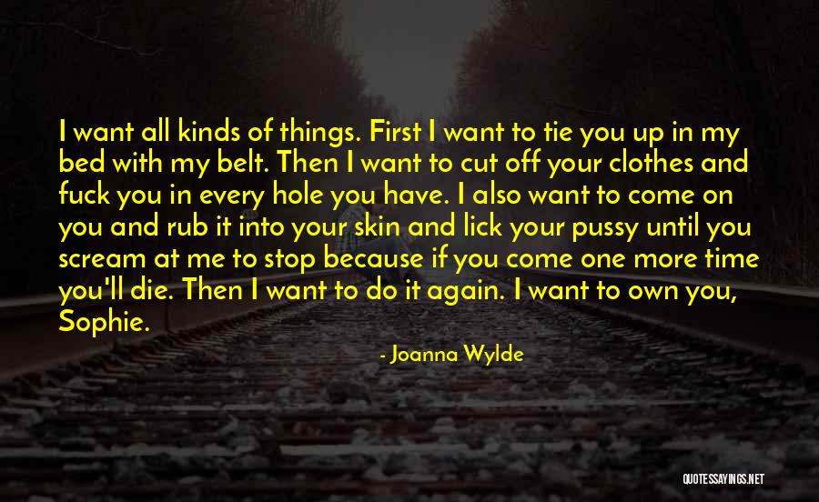 I Want To Lick You Quotes By Joanna Wylde