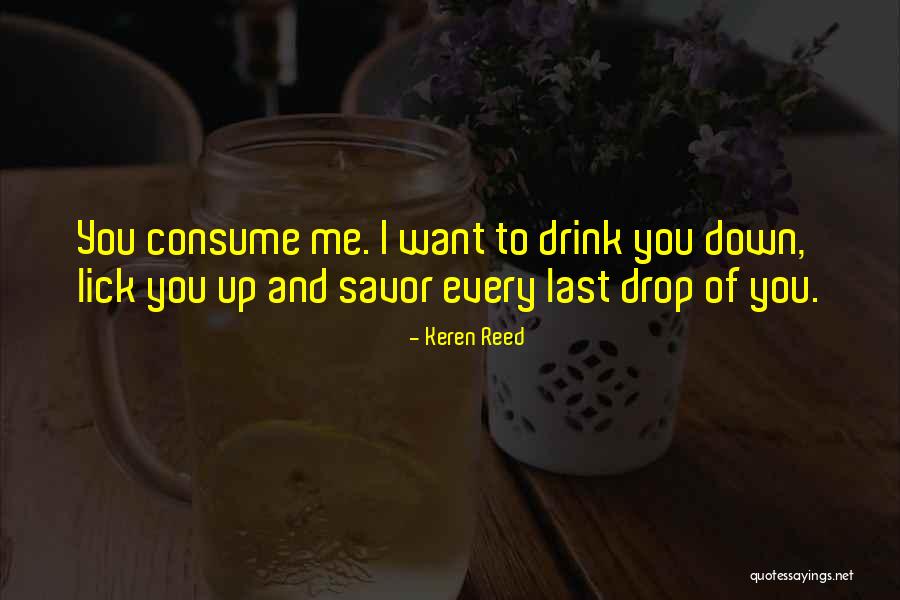 I Want To Lick You Quotes By Keren Reed I Want To Lick You Quotes By Keren Reed