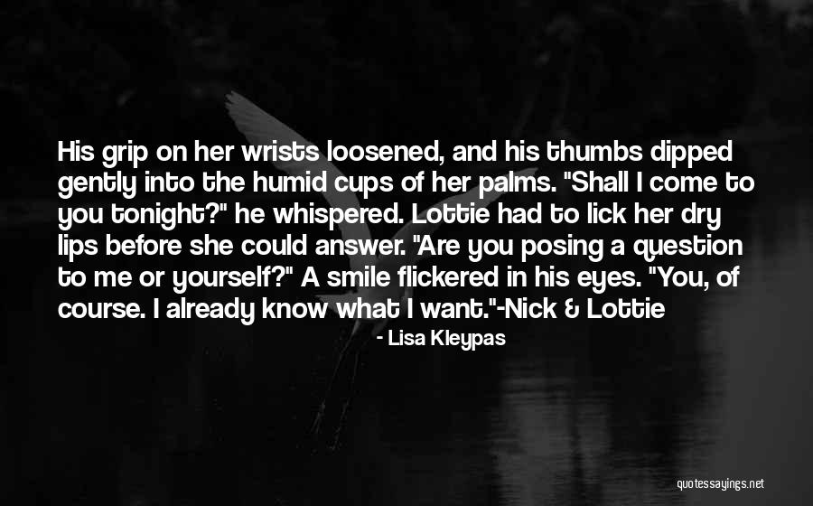 I Want To Lick You Quotes By Lisa Kleypas