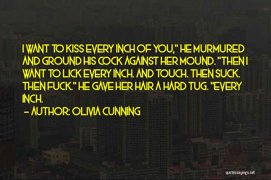 I Want To Lick You Quotes By Olivia Cunning