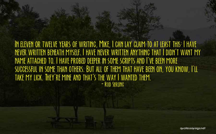 I Want To Lick You Quotes By Rod Serling I Want To Lick You Quotes By Rod Serling
