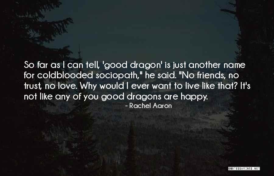 I Want To Live For You Quotes By Rachel Aaron I Want To Live For You Quotes By Rachel Aaron