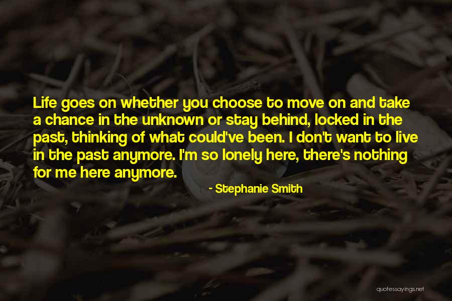 I Want To Live For You Quotes By Stephanie Smith I Want To Live For You Quotes By Stephanie Smith