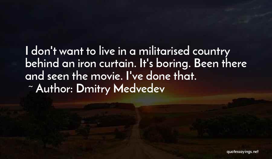 I Want To Live Movie Quotes By Dmitry Medvedev