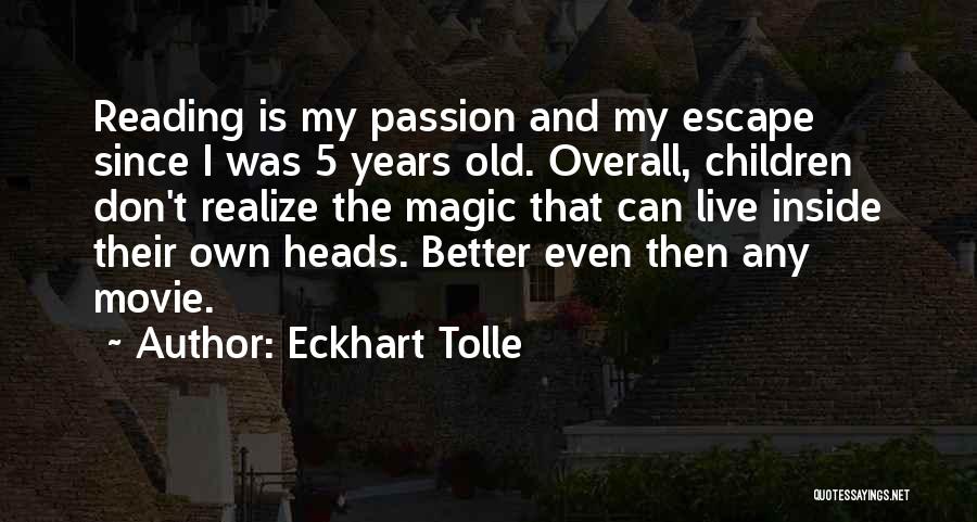 I Want To Live Movie Quotes By Eckhart Tolle