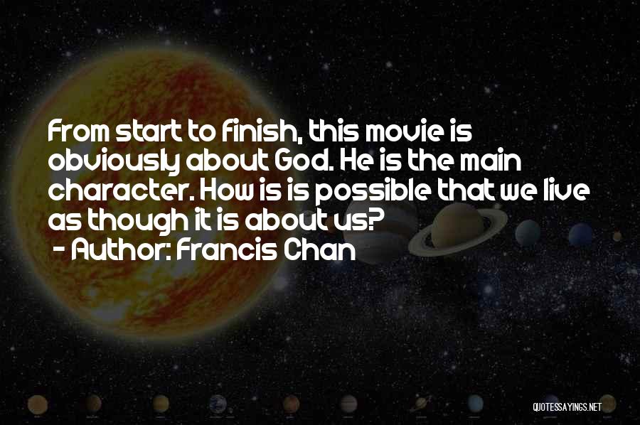 I Want To Live Movie Quotes By Francis Chan