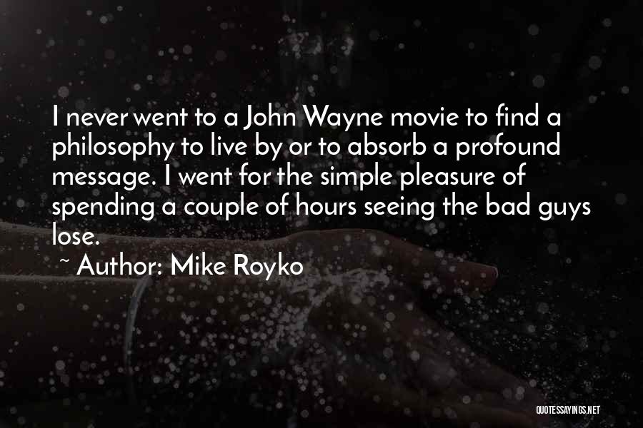 I Want To Live Movie Quotes By Mike Royko