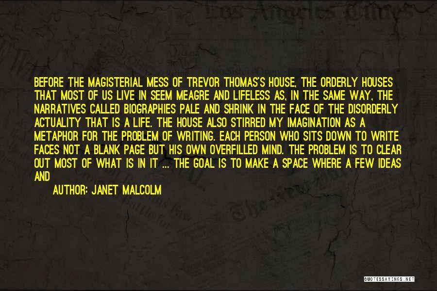 I Want To Live My Own Life Quotes By Janet Malcolm