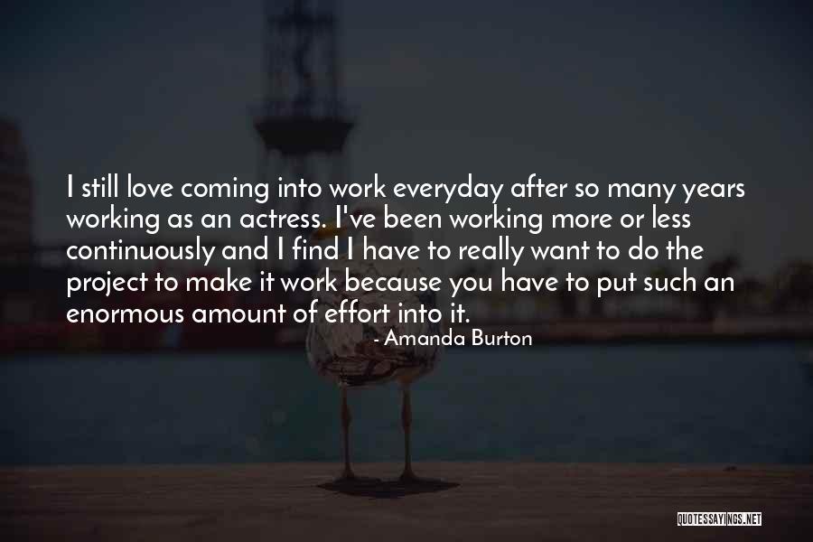 I Want To Love You Everyday Quotes By Amanda Burton