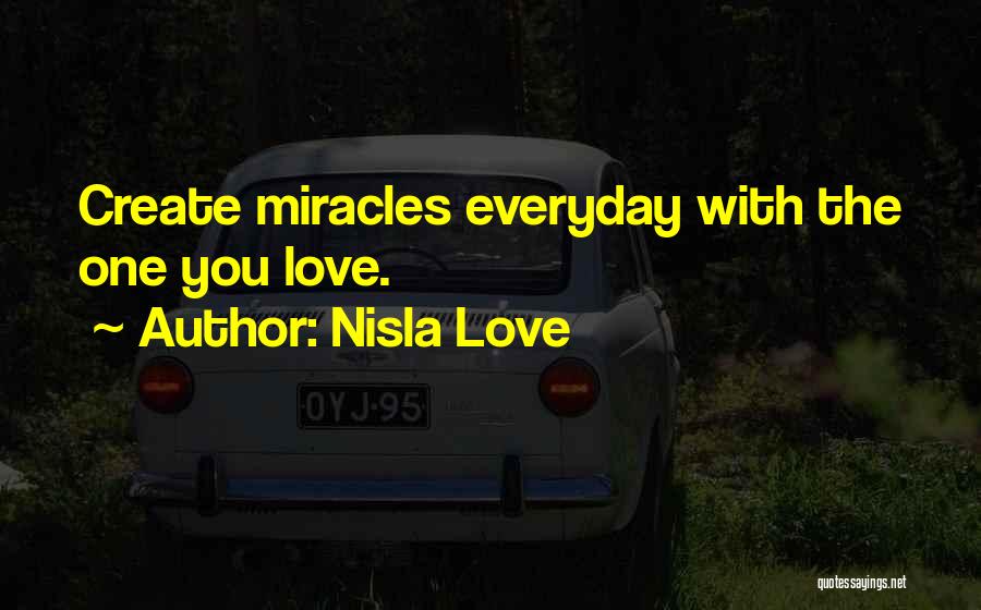 I Want To Love You Everyday Quotes By Nisla Love