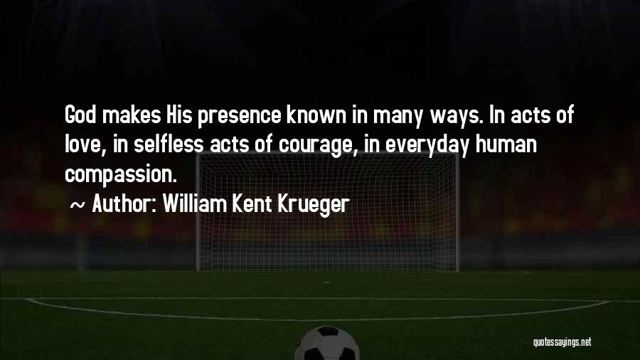 I Want To Love You Everyday Quotes By William Kent Krueger I Want To Love You Everyday Quotes By William Kent Krueger