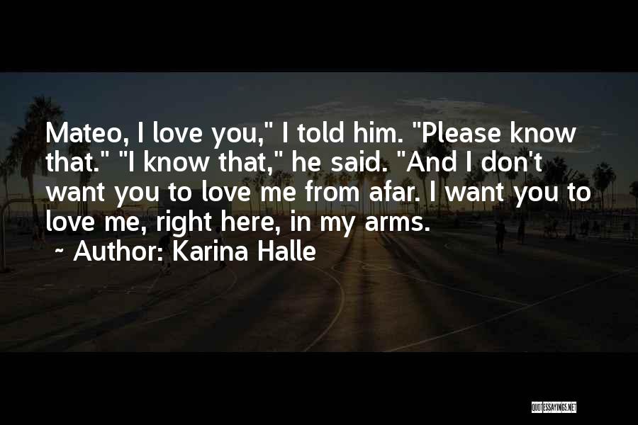 I Want To Love You Right Quotes By Karina Halle