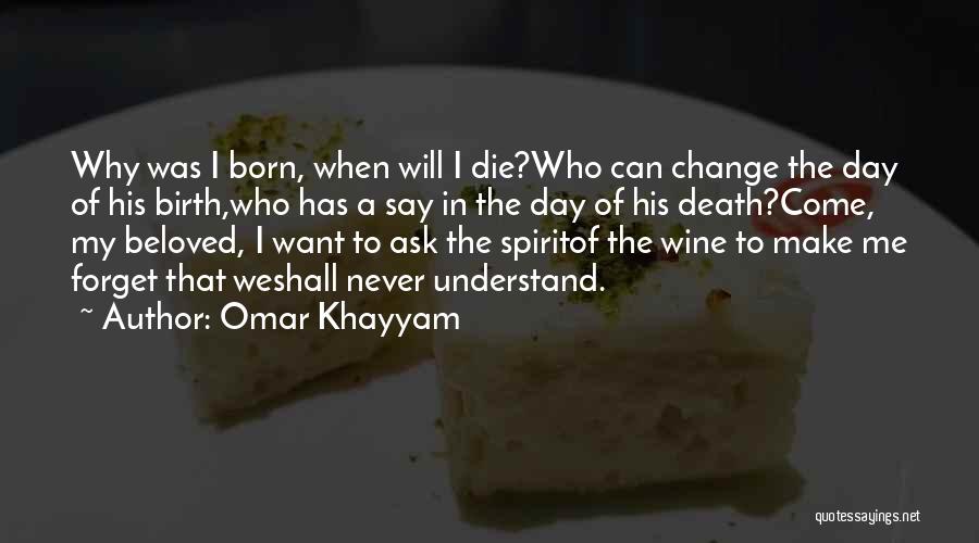 I Want To Make A Change Quotes By Omar Khayyam