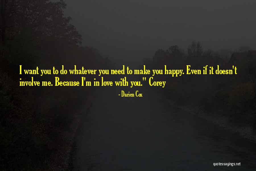 I Want To Make Love To You Quotes By Darien Cox I Want To Make Love To You Quotes By Darien Cox
