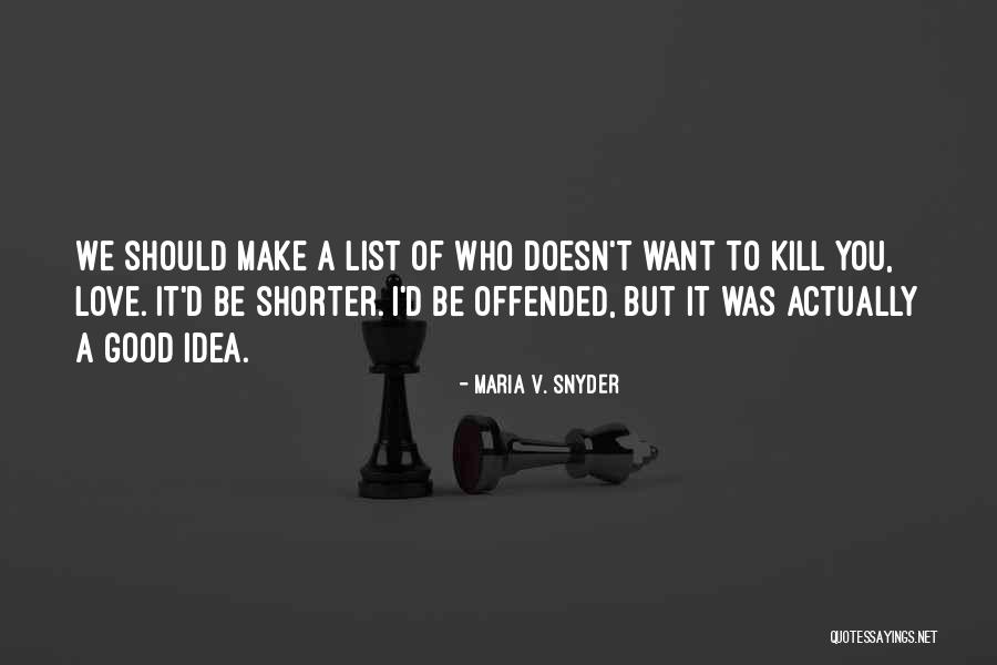 I Want To Make Love To You Quotes By Maria V. Snyder I Want To Make Love To You Quotes By Maria V. Snyder