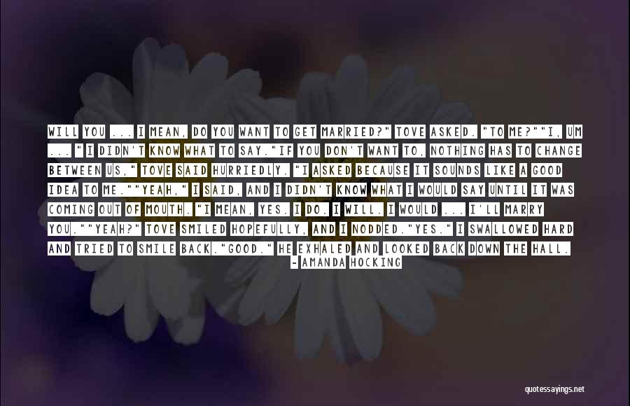 I Want To Marry You Because Quotes By Amanda Hocking I Want To Marry You Because Quotes By Amanda Hocking