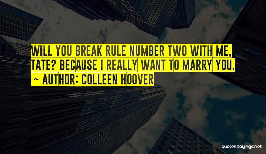 I Want To Marry You Because Quotes By Colleen Hoover