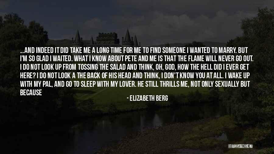 I Want To Marry You Because Quotes By Elizabeth Berg I Want To Marry You Because Quotes By Elizabeth Berg