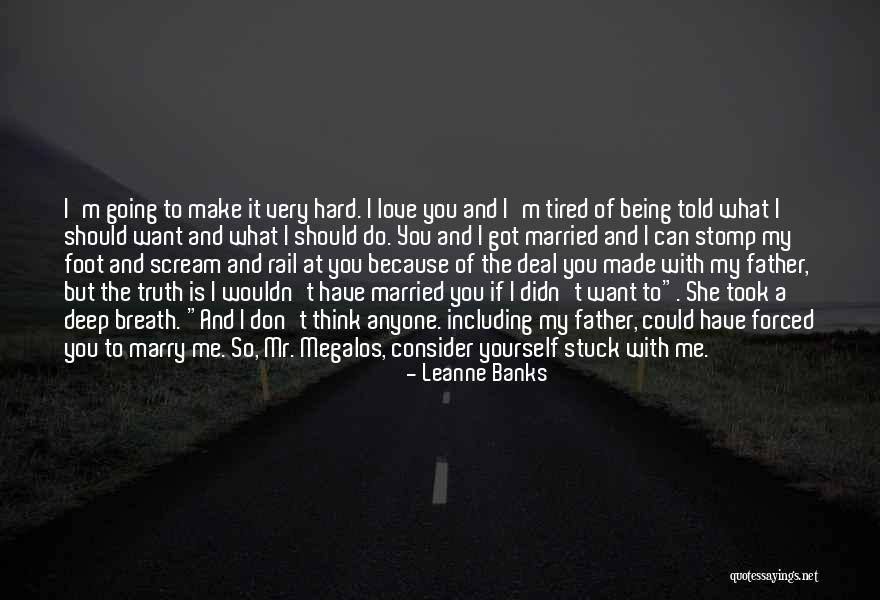 I Want To Marry You Because Quotes By Leanne Banks I Want To Marry You Because Quotes By Leanne Banks