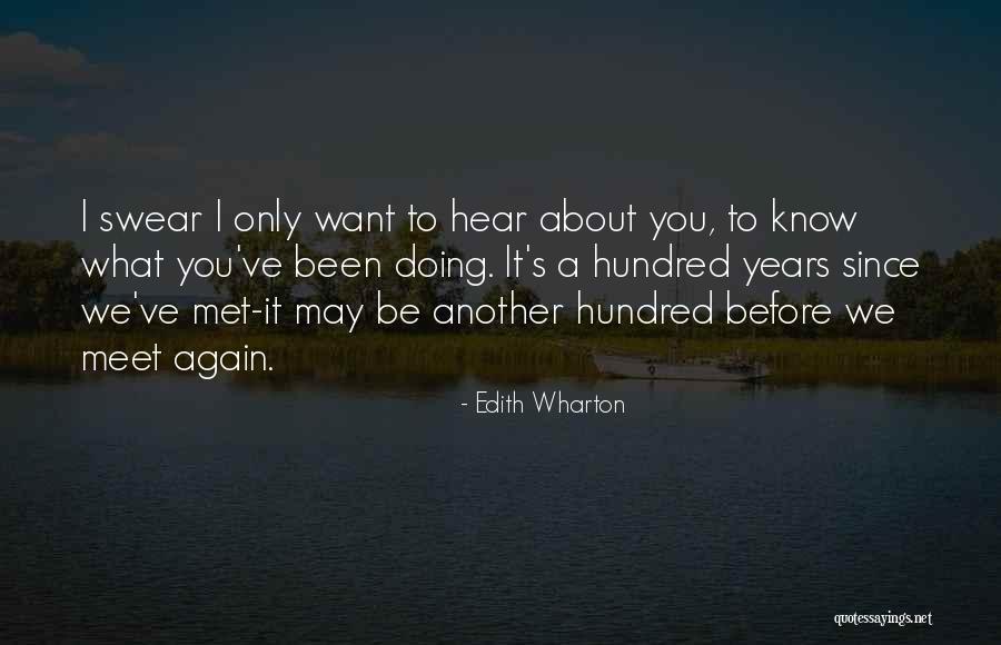 I Want To Meet You Again Quotes By Edith Wharton