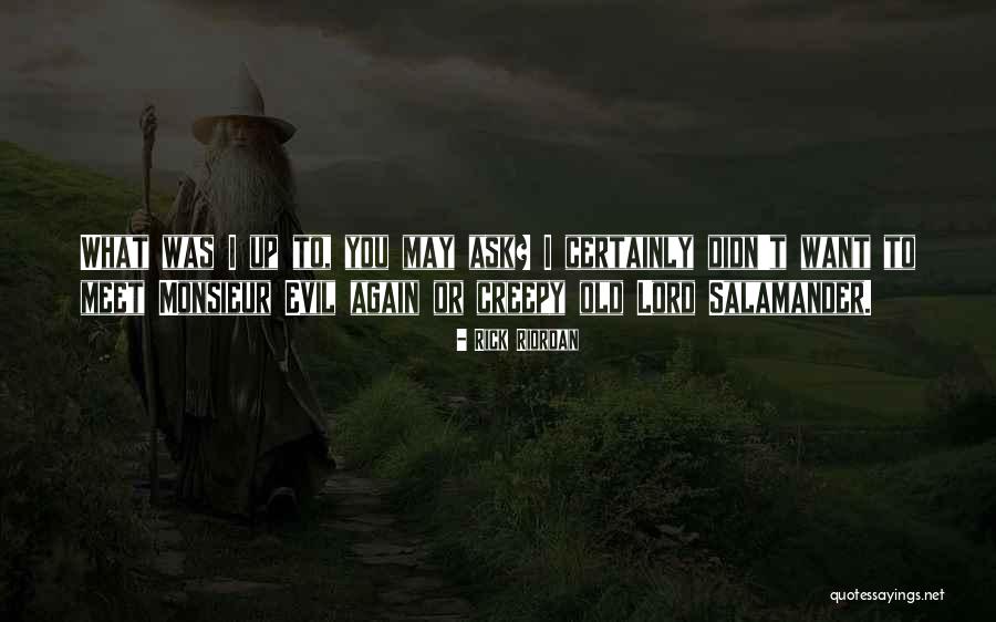 I Want To Meet You Again Quotes By Rick Riordan I Want To Meet You Again Quotes By Rick Riordan