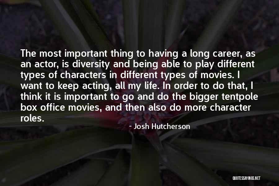 I Want To Play Quotes By Josh Hutcherson I Want To Play Quotes By Josh Hutcherson