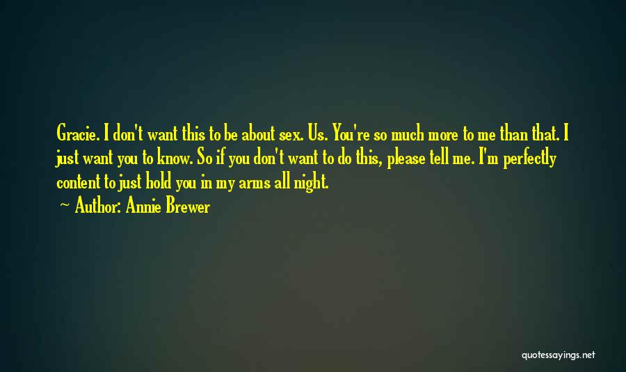 I Want To Please You Quotes By Annie Brewer