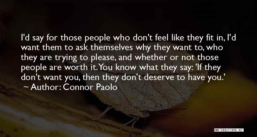 I Want To Please You Quotes By Connor Paolo