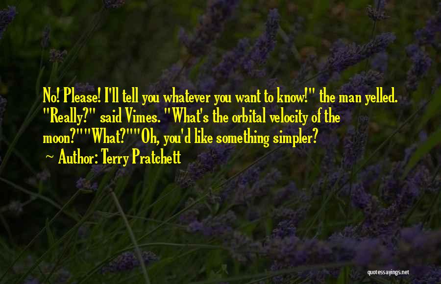 I Want To Please You Quotes By Terry Pratchett
