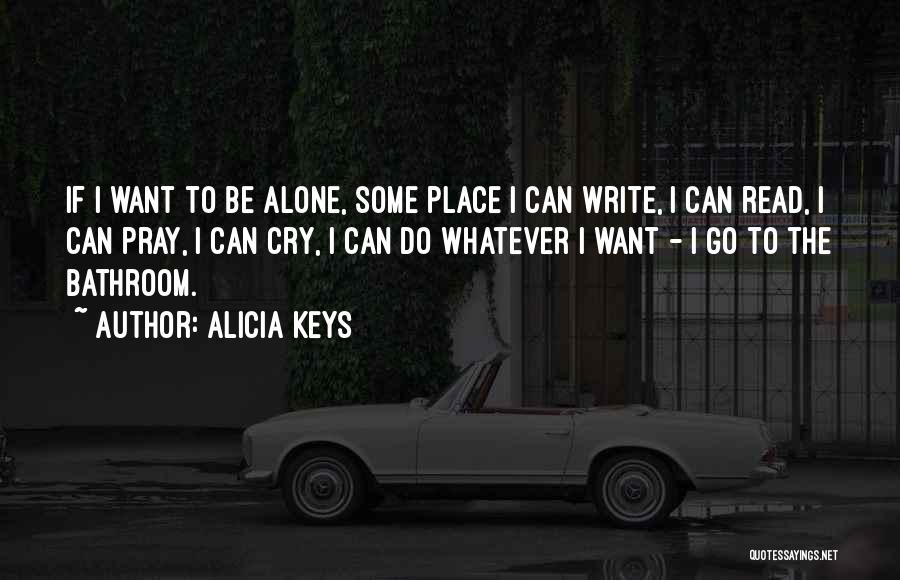 I Want To Read Quotes By Alicia Keys