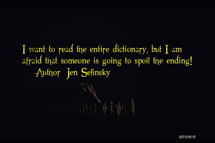 I Want To Read Quotes By Jen Selinsky