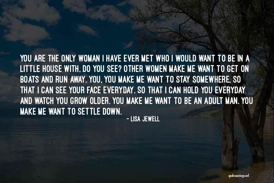 I Want To Run Away From Home Quotes By Lisa Jewell