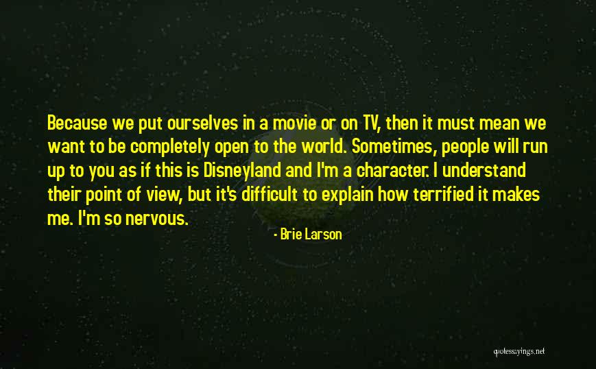 I Want To Run To You Quotes By Brie Larson I Want To Run To You Quotes By Brie Larson