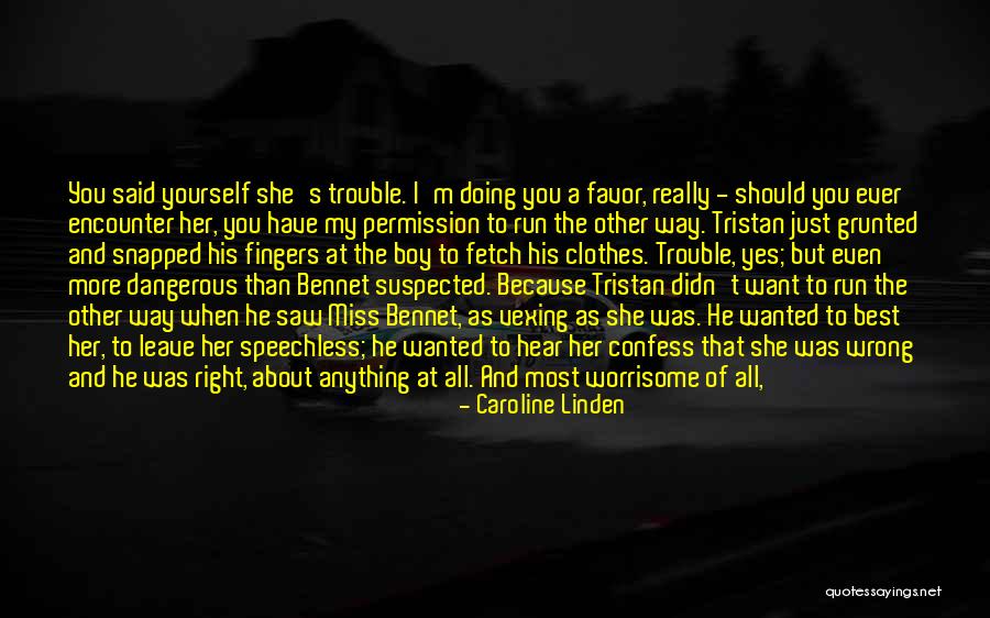 I Want To Run To You Quotes By Caroline Linden I Want To Run To You Quotes By Caroline Linden