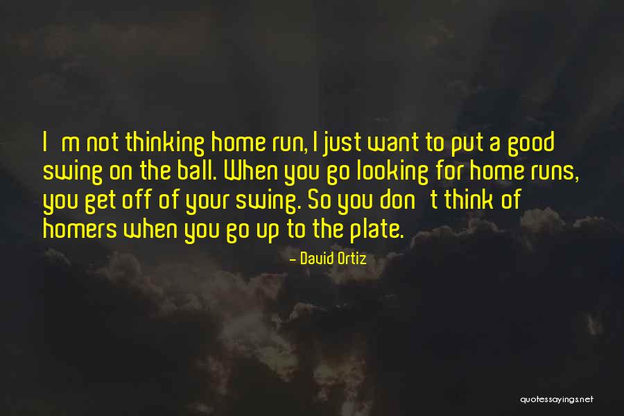 I Want To Run To You Quotes By David Ortiz I Want To Run To You Quotes By David Ortiz