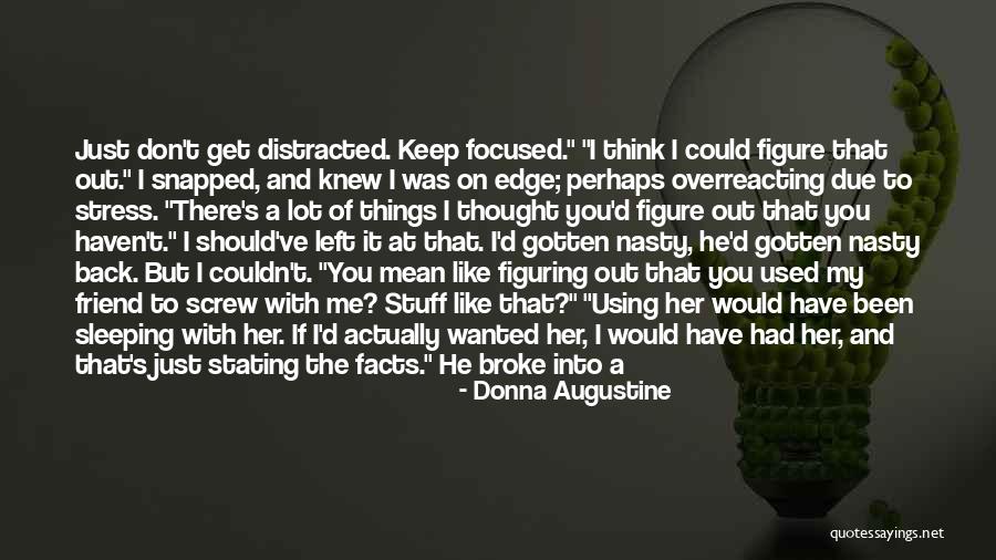 I Want To Run To You Quotes By Donna Augustine I Want To Run To You Quotes By Donna Augustine