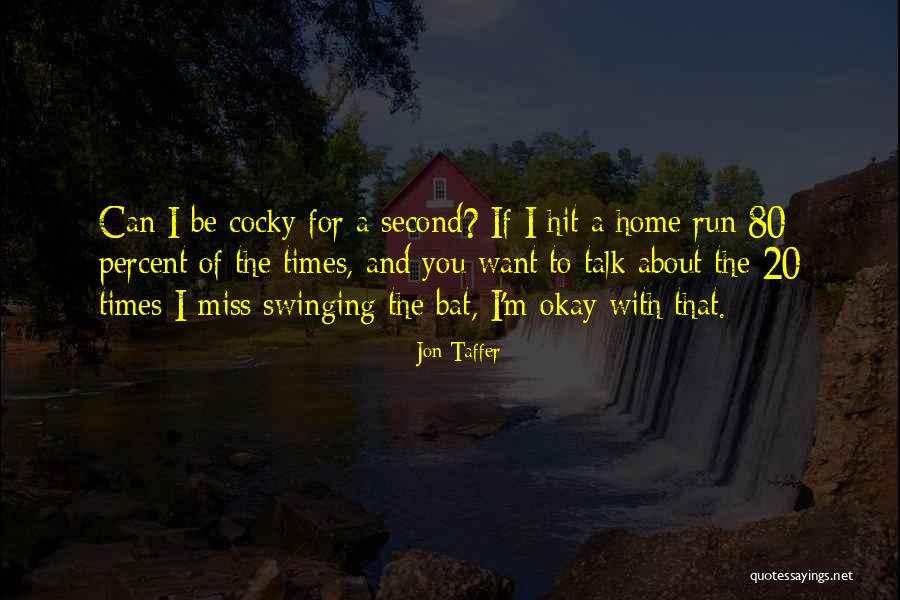 I Want To Run To You Quotes By Jon Taffer I Want To Run To You Quotes By Jon Taffer
