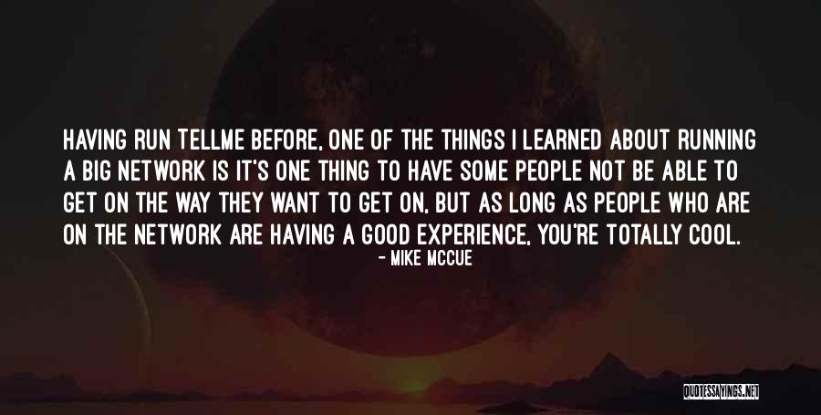 I Want To Run To You Quotes By Mike McCue I Want To Run To You Quotes By Mike McCue