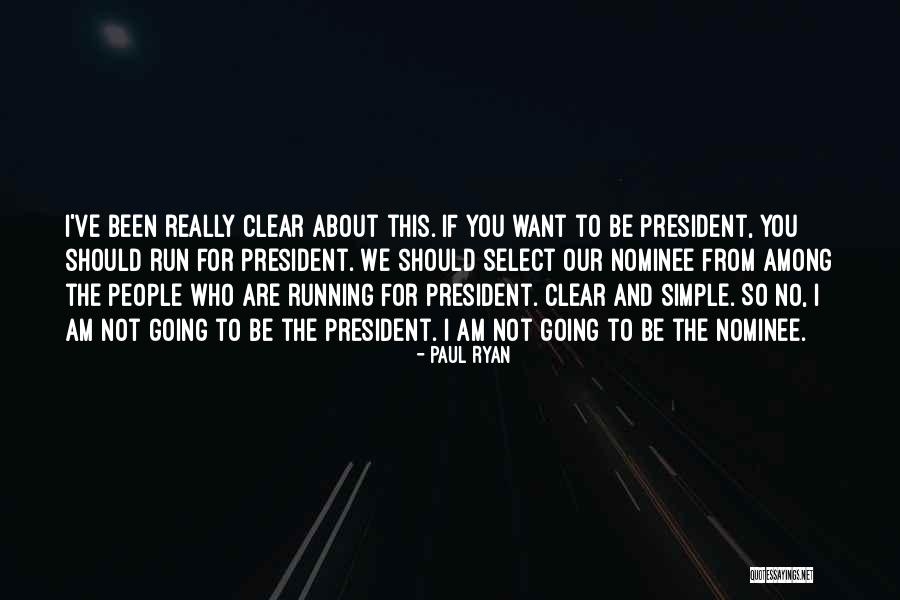 I Want To Run To You Quotes By Paul Ryan I Want To Run To You Quotes By Paul Ryan